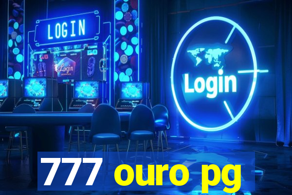 777 ouro pg